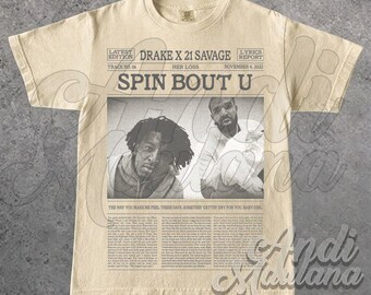 Drake x 21 Savage Spin Bout U, Rapper and Singer,  Limited Unisex Softstyle T-Shirt, Drake Merch, Drake x 21 Savage 90s Poster Graphic api