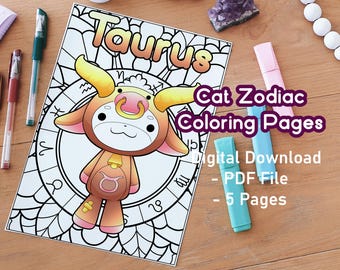 May include: A coloring page featuring a cartoon Taurus character with a bull-like appearance, surrounded by zodiac symbols. The text "Cat Zodiac Coloring Pages" and "Digital Download - PDF File - 5 Pages" are also visible. Several colored markers are placed around the page.