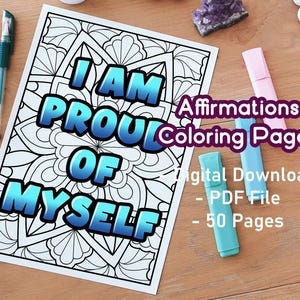 50 Positive Affirmations Coloring Pages | Printable Inspirational Happy Sheets | Mandala Coloring | Print And Color | Motivation Color Pack