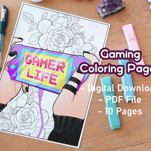 May include: A gaming-themed coloring page with the text "GAMER LIFE" on a pixelated game console. The image includes the text "Gaming Coloring Pages - Digital Download - PDF File - 10 Pages". Colored markers and pens are scattered around the page.