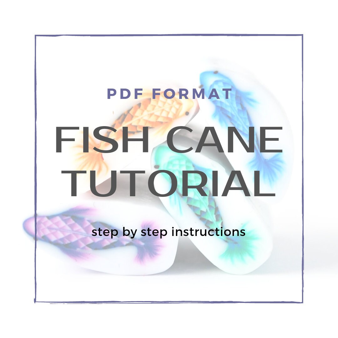 Fish Cane Tutorial, Polymer Cane Tutorial, PDF Tutorial - Etsy