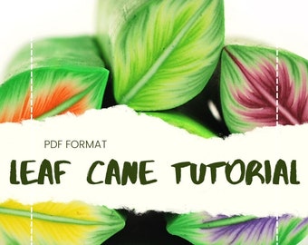 Leaf cane tutorial, Polymer cane tutorial, PDF tutorial