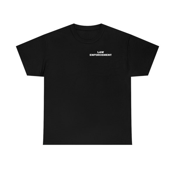 Law Enforcement Themed - Tee