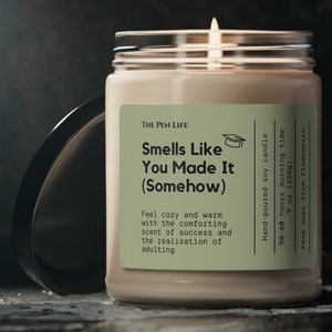 Smells like You Made It, University Graduation Candle College Graduate Gift School Graduation Gift Milestone Gift High School Grad Gift Idea