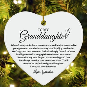 Heartfelt Granddaughter Keepsake Ceramic Ornament, Christmas Gift, Gift for Granddaughter from Grandfather,Sentimental Gift from Grandmother