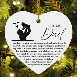 Heartfelt Dad Keepsake Ceramic Ornament, Christmas Decor Bauble, Christmas Gift for Father from Daughter, Sentimental Father gift from Son