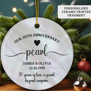 Personalized 30th Anniversary Printed Ceramic Ornament, 30th Anniversary Gift, Pearl Wedding Anniversary, Anniversary Gift for Husband Wife