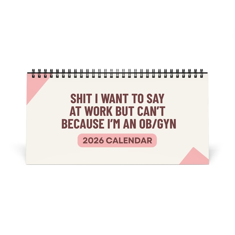 Ob Gyn 2026 Desk Calendar, Funny OB/GYN Gift, Sarcastic Doctor Gift ...