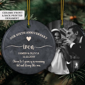 Personalized 6th Anniversary Printed Ceramic Ornament, Sixth Anniversary Photo, Iron Wedding Anniversary, Anniversary Gift for Husband Wife