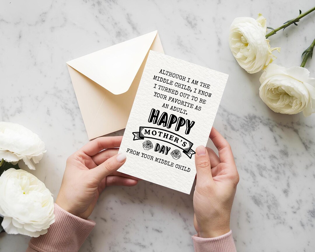 Funny Middle Child Mother’s Day Printable Card, Sassy Mothers Day Card ...