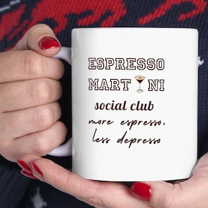 More Espresso Less Depresso Mug, Espresso Martini Cup, Cute Motivational Mugs, Trendy Cocktail Mug Gifts, Funny Drinking Mug, Sarcastic Gift