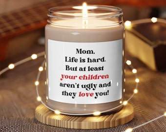 Mom Life's hard, Gift for mothers day, Gifts for mom, Gifts from children, Mother's Day Candle, Birthday Gift for Mom, Mom Christmas Gifts