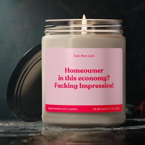 New Home Gift, Funny Housewarming Party Gift, Funny Candle A House in This Economy, Gift for new homeowners, Welcome Home Celebratory Candle