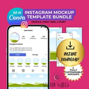 May include: An Instagram mockup template bundle for Canva featuring a smartphone display showing a profile page with a username, follower count, and highlight icons. The design includes text overlays stating Instagram Mockup Template Bundle and Instant Download.