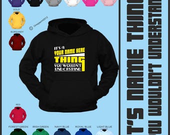 It's a name thing you wouldn't understand - Hoody Hoodie Family Club Friends