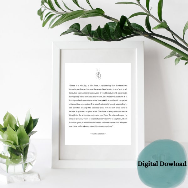 Martha Graham Quote, Inspirational Words Art, Elegant Typography Print, Digital Print with Martha Graham Quote, Motivational Dance Quote Art