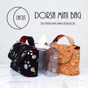 Dorsa Mini Bag - PDF Digital Sewing Pattern With Instructions - Lacus