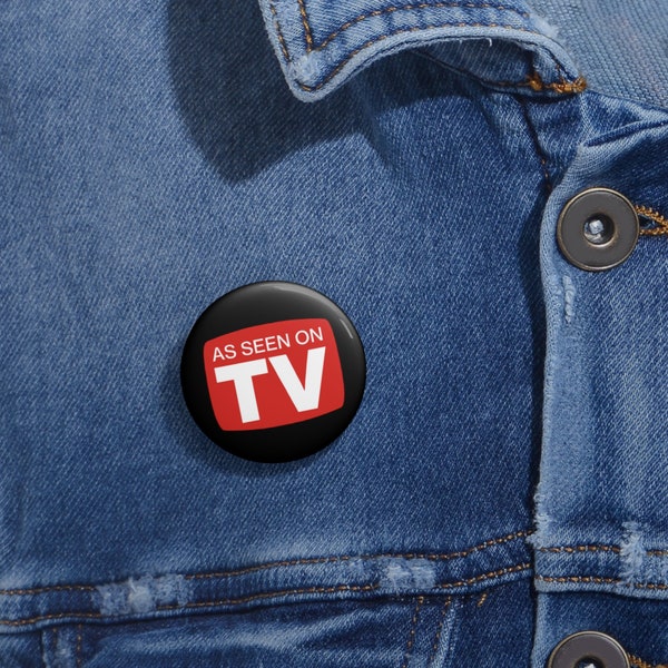 As Seen On TV Pin Buttons