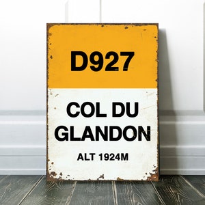 Col Du Glandon Tour de France  CIimb Mile Marker Road Sign - Gift For Cyclist