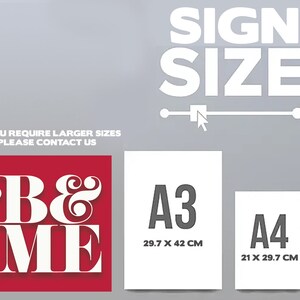 May include: A red background with white text that says "B&ME".  The image also shows two white signs with black text. The first sign says "A3 29.7 x 42 CM" and the second sign says "A4 21 x 29.7 CM".  The text "SIGN SIZE" is at the top of the image.