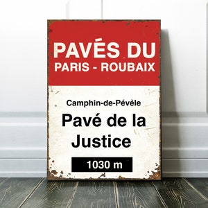 Paris Roubaix Pave de la Justice  Cycling Sign - Cycling Gift