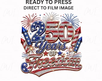 Diseño patriótico de transferencia DTF con diamantes de imitación de imitación para planchar en camiseta, aniversario de EE. UU., listo para planchar, 250 años de Estados Unidos (1776-2026), DTF 250.