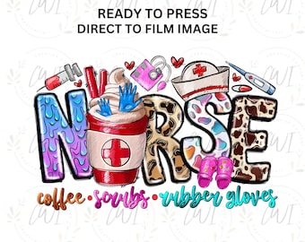 Nurse Coffee Scrubs Gloves DTF Transfer, Medical Love Iron-On Design, Ready to Press, DIY Shirt Art, Fun Gift for Nurses, Direct To Film