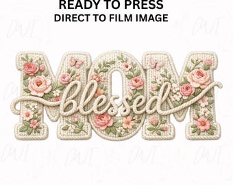 Diseño de camiseta con estampado floral tejido DTG "Blessed Mom", con aspecto de bordado acogedor, listo para impresión directa sobre prenda.