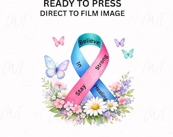 Cancer Ribbon Dtf Heat Press Ready Transfer Awareness Shirt Design Graphic Believe in Healing Support Image Pink Film Iron Strength Tshirt
