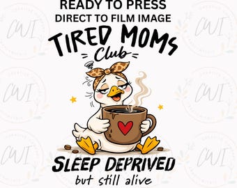 Transferencia térmica DTF del Club de Mamás Cansadas, diseño divertido de camiseta sobre la vida de mamá, mamá agotada lista para planchar