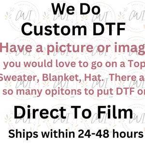 Create Your Own Image DTF Transfer, DTF Transfer ready to press, DTF Prints, Custom Heat Transfers, Image Transfer, Direct To Film Transfer