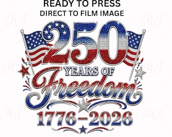 Patriotic Dtf Transfer Faux Rhinestone Heat Press Design Usa Anniversary Shirt Graphic Ready Iron America 250 Years 1776 2026 Dtf 250