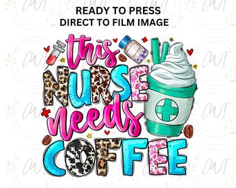 Nurse Coffee, Scrubs, Gloves DTF Transfer, Medical Love Iron-On Design, Ready to Press, Fun Gift for Nurses, Direct To Film