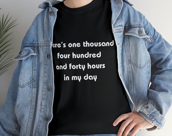 1440 Stunden in meinem Tag Minute ohne Sie Hanson Texte T-Shirt für Hanson Fans