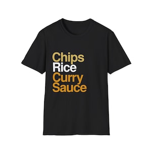 Chips Rice Curry Sauce T-Shirt: Funny Chippy Tea Shirt