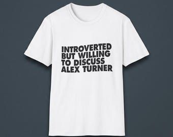 Koszulka Alexa Turnera: Introwertyczny, ale chętny, Arctic Monkeys
