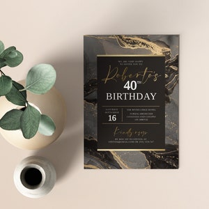 May include: Black and gold birthday invitation with a marble background. The invitation reads "We are very happy to invite you to Roberto's 40th Birthday". The invitation also includes the date, time, location, and dress code.