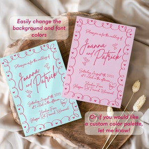 May include: Two wedding invitations, one light blue and one pink, with red script. The invitations read "Joanna and Patrick" and include the wedding date and location. The text "Easily change the background and font colors" is also visible.