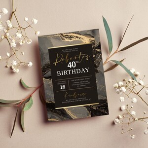 May include: Black and gold birthday invitation with a marble background. The invitation reads "We are very happy to invite you to Roberto's 40th Birthday".