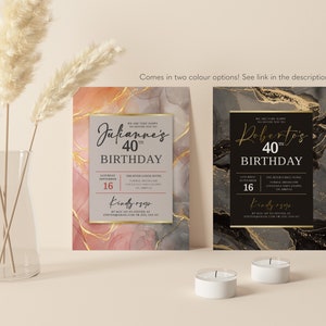 May include: Two 40th birthday party invitations with a marble design. The invitation on the left has a pink and gold marble design. The invitation on the right has a black and gold marble design. Both invitations have the text "We are so very happy to celebrate you on your 40th Birthday" and "Saturday September 16".