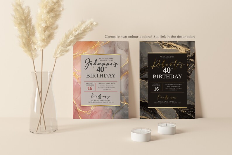 May include: Two 40th birthday party invitations with a marble design. The invitation on the left has a pink and gold marble design. The invitation on the right has a black and gold marble design. Both invitations have the text "We are so very happy to celebrate you on your 40th Birthday" and "Saturday September 16".