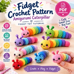 Puede incluir: Un patrón de ganchillo en PDF digital para un juguete fidget de oruga amigurumi. La imagen muestra varias orugas de ganchillo segmentadas y coloridas con antenas y caras sonrientes, junto con el texto "Fidget Crochet Pattern" y "Create Play Fidget."