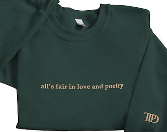 Embroidered Poetry sweatshirt, All's fair Love and Poetry Tshirt, Tortured Member Shirt Proud member of Poet Dept, Embroidered Custom Hoodie