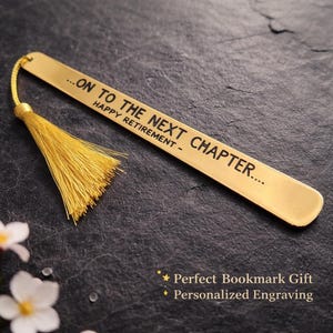 On To The next Chapter Engraved Retirement Bookmark – Stainless Steel with Tassel, Personalized Gift