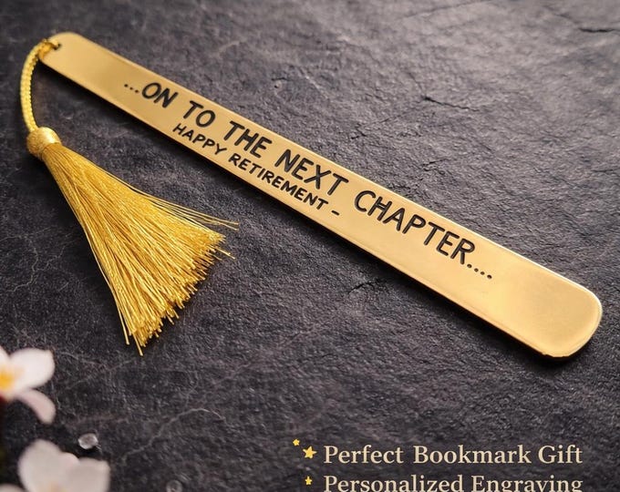On To The next Chapter Engraved Retirement Bookmark – Stainless Steel with Tassel, Personalized Gift