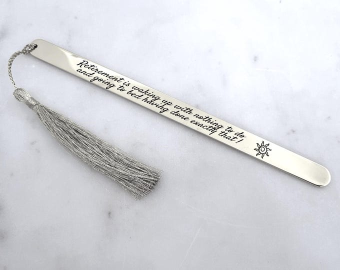 Retirement Bookmark - Retirement is waking up with nothing to do and going to bed having done exactly that !