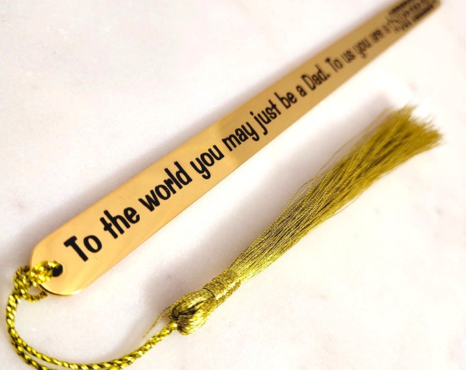 Fathers Day & Christmas Gift - To the world you are a dad Bookmark. Unique Dad Gifts from Son, Daughter, KIDS