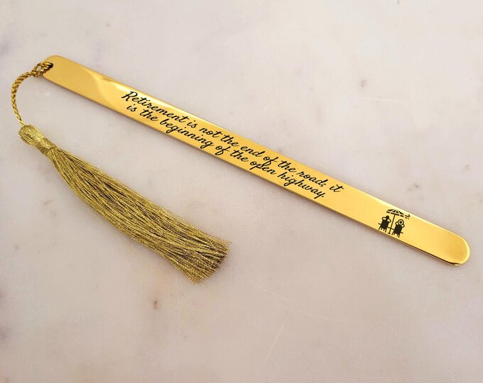 Retirement Bookmark for Men Women Coworkers. Retirement is not the end of the road; it is the beginning of the open highway.