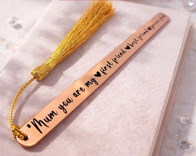 Mum you are my first friend Bookmark – Stainless Steel with Tassel, Gift for Mother