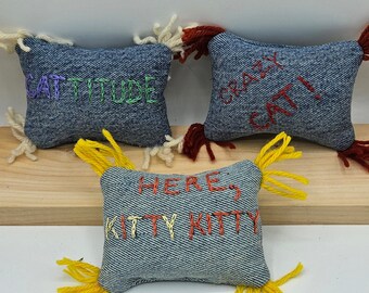 Upcycled Cat Toys, Set of 3, Handmade from Jeans, Embroidered 'Here, Kitty Kitty', 'CATtitude' & 'Crazy Cat!' Pesticide-Free Catnip Inside